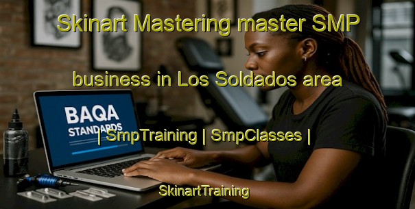 Skinart Mastering master SMP business in Los Soldados area | SmpTraining | SmpClasses | SkinartTraining-Mexico